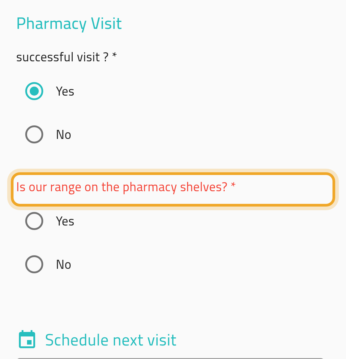 The End visit form after the location check passes: the template’s end-of-visit question highlighted, with the visit outcome above it and Schedule next visit below.
